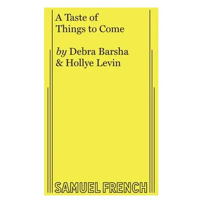 "A Taste of Things to Come" - "" ("Barsha Debra")