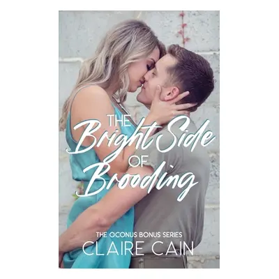 "The Bright Side of Brooding" - "" ("Cain Claire")