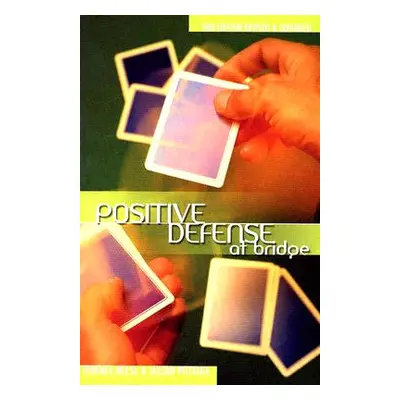 "Positive Defense at Bridge" - "" ("Reese Terence")