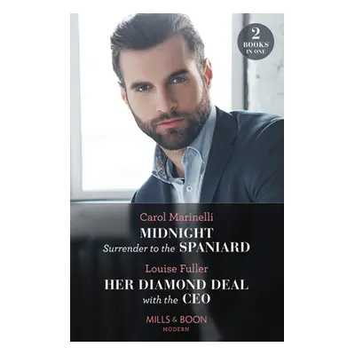 Midnight Surrender To The Spaniard / Her Diamond Deal With The Ceo - Midnight Surrender to the S