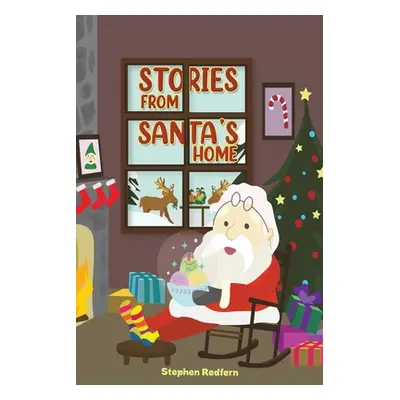 "Stories From Santa's Home" - "" ("Redfern Stephen")