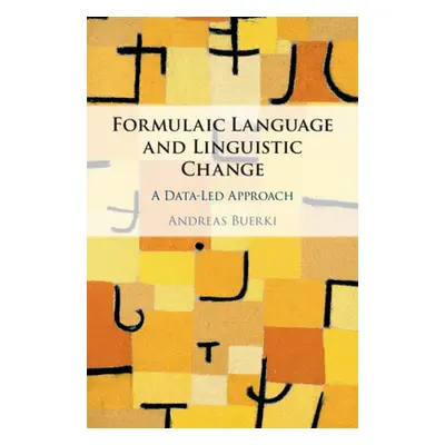 "Formulaic Language and Linguistic Change: A Data-Led Approach" - "" ("Buerki Andreas")