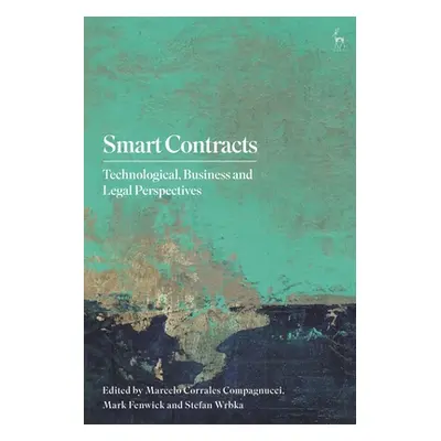 "Smart Contracts: Technological, Business and Legal Perspectives" - "" ("Corrales Compagnucci Ma