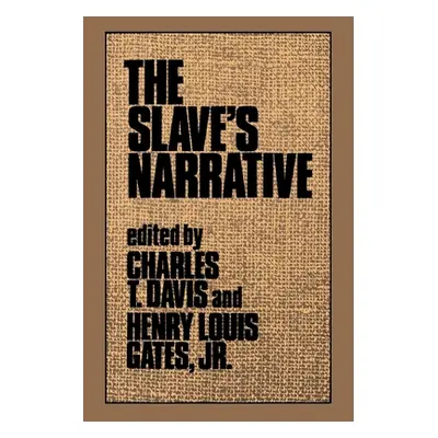 "The Slave's Narrative" - "" ("Davis Charles T.")