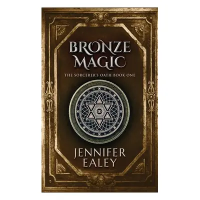 "Bronze Magic" - "" ("Ealey Jennifer")