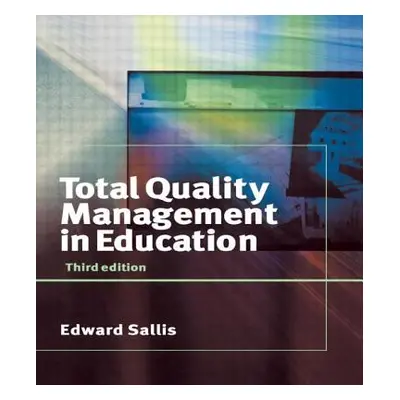 "Total Quality Management in Education" - "" ("Sallis Edward")