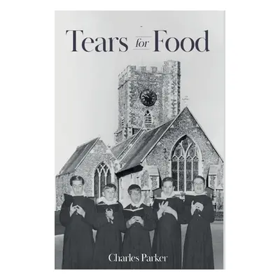 "Tears for Food" - "" ("Parker Charles")