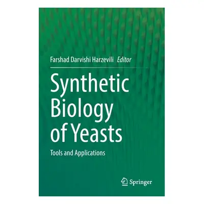 "Synthetic Biology of Yeasts: Tools and Applications" - "" ("Darvishi Harzevili Farshad")