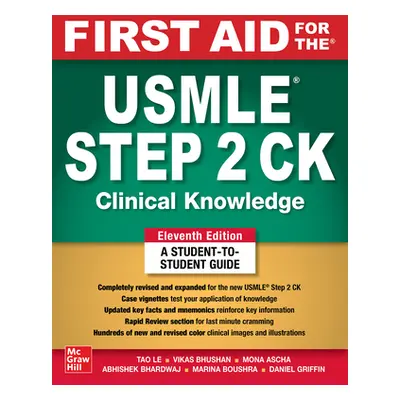 "First Aid for the USMLE Step 2 Ck, Eleventh Edition" - "" ("Le Tao")