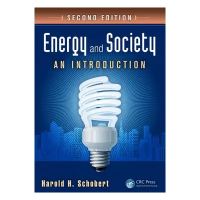 "Energy and Society: An Introduction, Second Edition" - "" ("Schobert Harold H.")