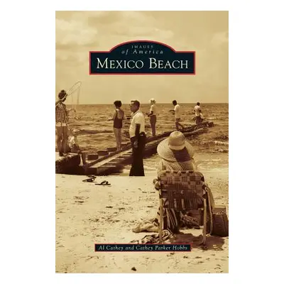 "Mexico Beach" - "" ("Cathey Al")