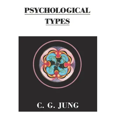 "Psychological Types" - "" ("Jung C. G.")