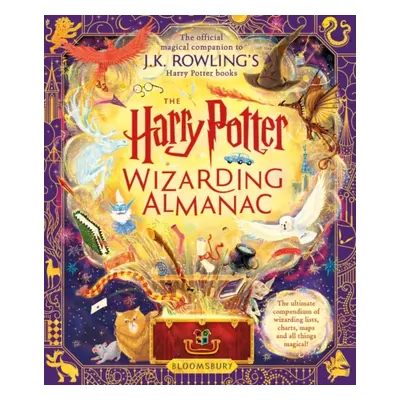 "Harry Potter Wizarding Almanac" - "The official magical companion to J.K. Rowling's Harry Potte