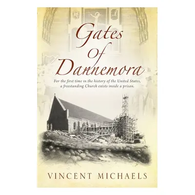 "Gates of Dannemora: For the first time in the history of the United States, a freestanding Chur