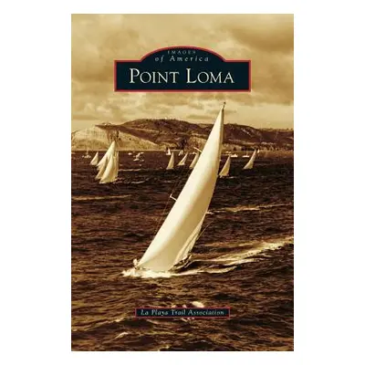 "Point Loma" - "" ("La Playa Trail Association")