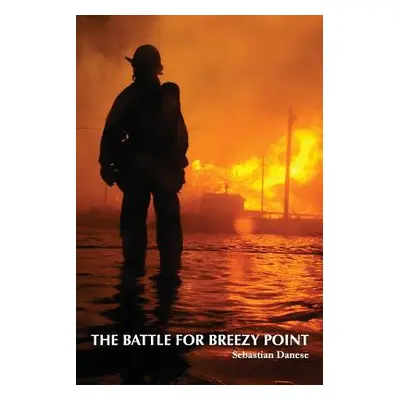 "The Battle for Breezy Point" - "" ("Danese Sebastian")