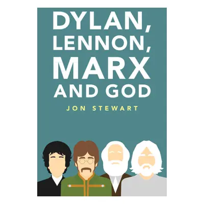 "Dylan, Lennon, Marx and God" - "" ("Stewart Jon")