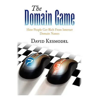 "The Domain Game" - "" ("Kesmodel David")