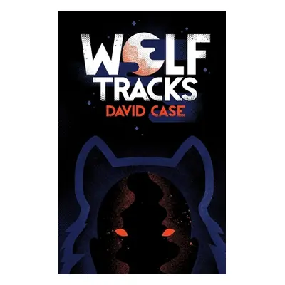 "Wolf Tracks" - "" ("Case David")