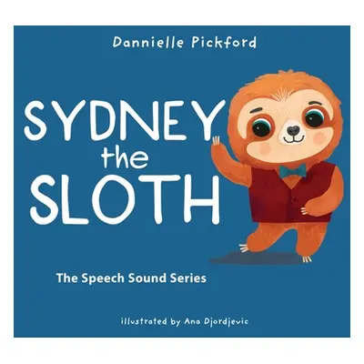 "Sydney the Sloth" - "" ("Pickford Dannielle")