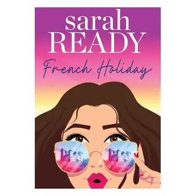 "French Holiday" - "" ("Ready Sarah")