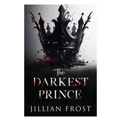 "The Darkest Prince" - "" ("Frost Jillian")