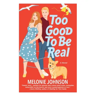 "Too Good to Be Real" - "" ("Johnson Melonie")