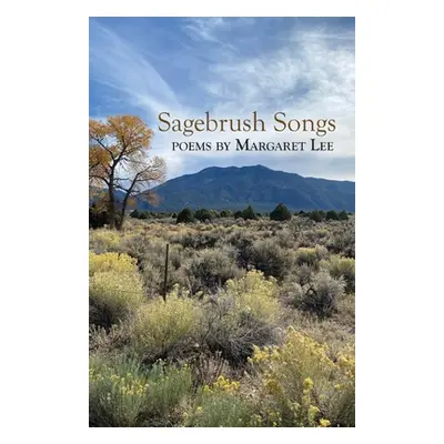 "Sagebrush Songs" - "" ("Lee Margaret")