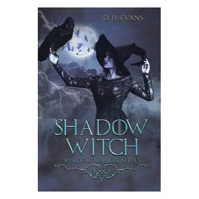 "Shadow Witch" - "" ("Evans D. H.")