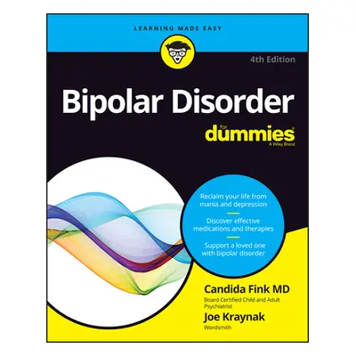 "Bipolar Disorder for Dummies" - "" ("Fink Candida")