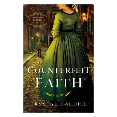 "Counterfeit Faith" - "" ("Caudill Crystal")