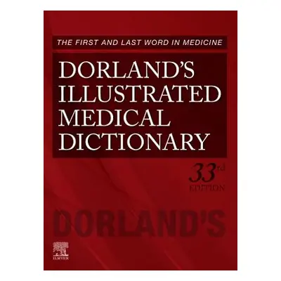 "Dorland's Illustrated Medical Dictionary" - "" ("Dorland")