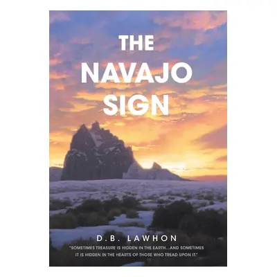 "The Navajo Sign" - "" ("Lawhon D. B.")