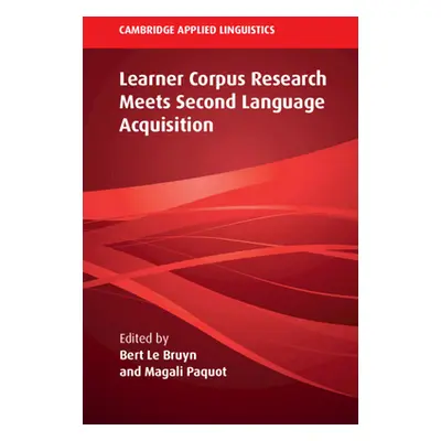 "Learner Corpus Research Meets Second Language Acquisition" - "" ("Le Bruyn Bert")