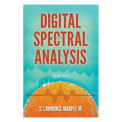 "Digital Spectral Analysis: Second Edition" - "" ("Marple Jr S. Lawrence")