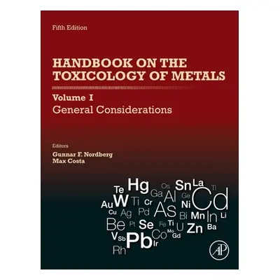 "Handbook on the Toxicology of Metals: Volume I: General Considerations" - "" ("Nordberg Gunnar"