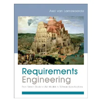 "Requirements Engineering: From System Goals to UML Models to Software Specifications" - "" ("Va