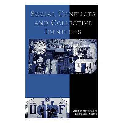 "Social Conflicts and Collective Identities" - "" ("Coy Patrick G.")