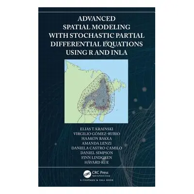 "Advanced Spatial Modeling with Stochastic Partial Differential Equations Using R and Inla" - ""