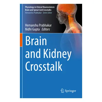 "Brain and Kidney CrossTalk" - "" ("Prabhakar Hemanshu")