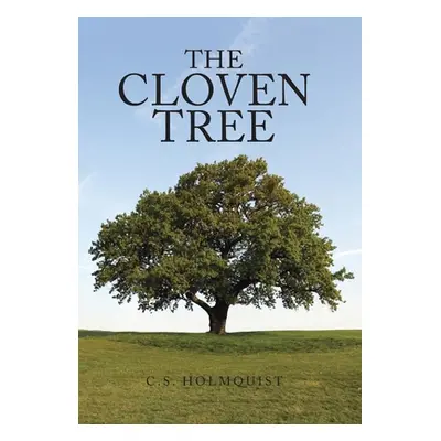 "The Cloven Tree" - "" ("Holmquist C. S.")