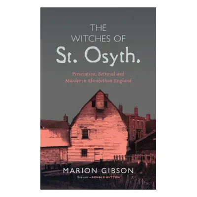 "The Witches of St Osyth" - "" ("Gibson Marion")