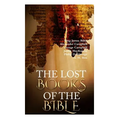 "The Lost Books of the Bible" - "" ("Bible King James")