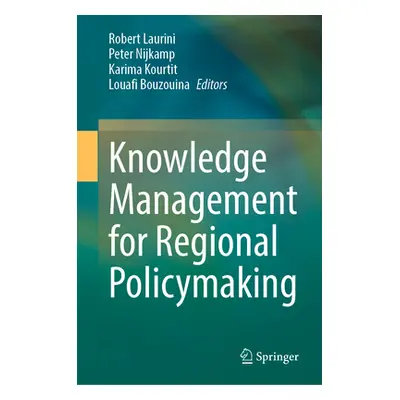 "Knowledge Management for Regional Policymaking" - "" ("Laurini Robert")