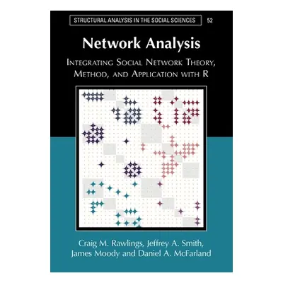 "Network Analysis: Integrating Social Network Theory, Method, and Application with R" - "" ("Raw