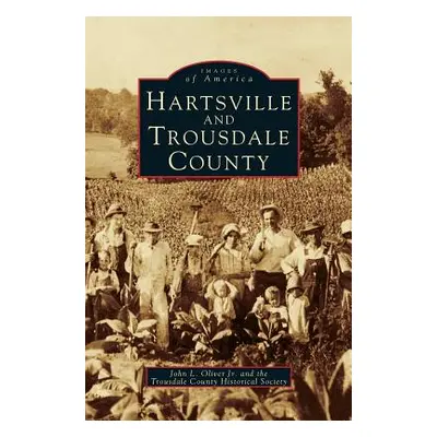 "Hartsville and Trousdale County" - "" ("Oliver John L. Jr.")