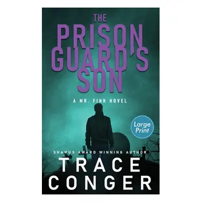 "The Prison Guard's Son" - "" ("Conger Trace")