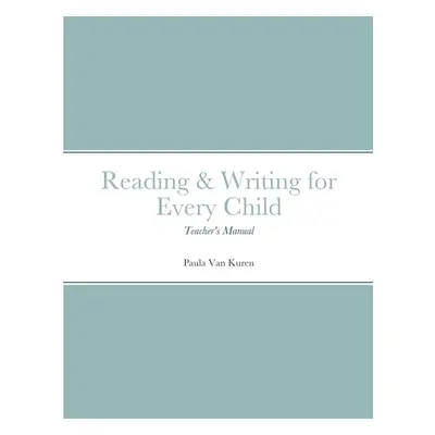 "Reading & Writing for Every Child" - "" ("Van Kuren Paula")