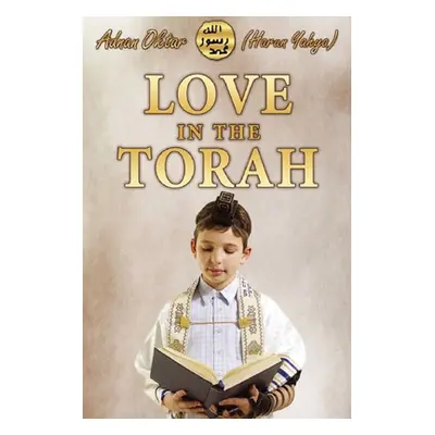 "Love In the Torah- B/W Edition" - "" ("Yahya Harun")