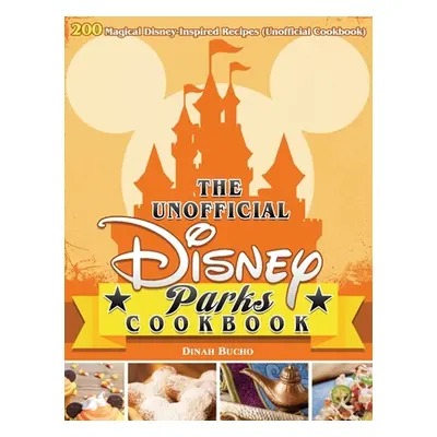 "The Cookbook for kids: 200 Easy Recipes will love to make" - "" ("Bucho Dinah")